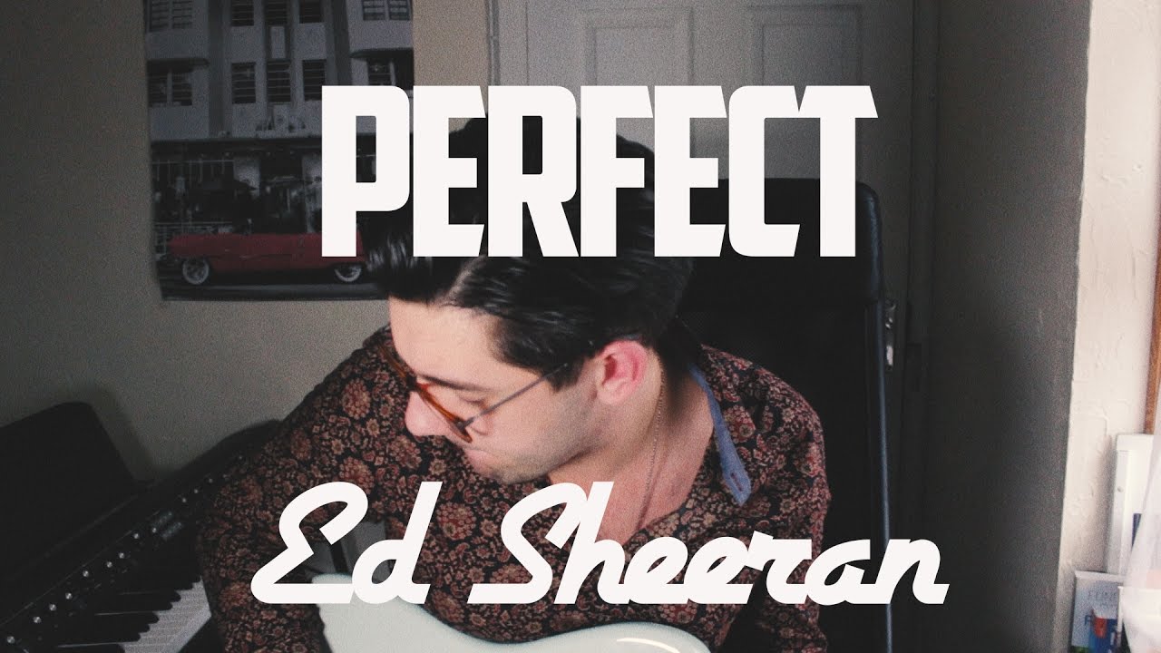 perfect ed sheeran songs download